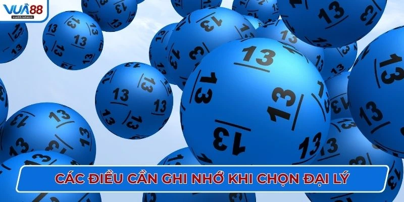 Các điều cần ghi nhớ khi chọn đại lý